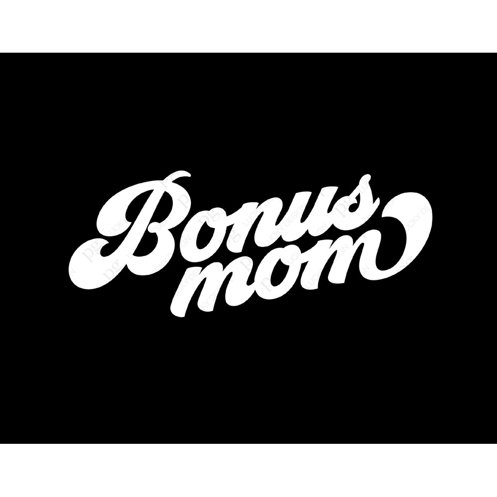 Bonus Mom Svg Png, Stepmom Svg, Bonus Mama Svg, Mom Life Svg, Trendy Retro Bonus Mom Gift Idea Digital Download Sublimation PNG & SVG Cricut.jpg