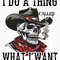 I Do A Thing Called What I Want, Western Cowboy Skull Design PNG, Western PNG, Vintage Style PNG, Western Design, Desert Western Png2.jpg