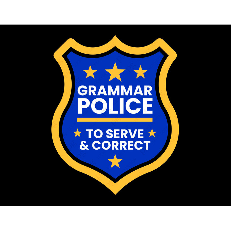Grammar Police To Serve And Correct Svg Png, Grammar Svg, Grammar Police, Teacher Appreciation Digital Download Sublimation PNG & SVG Cricut.jpg