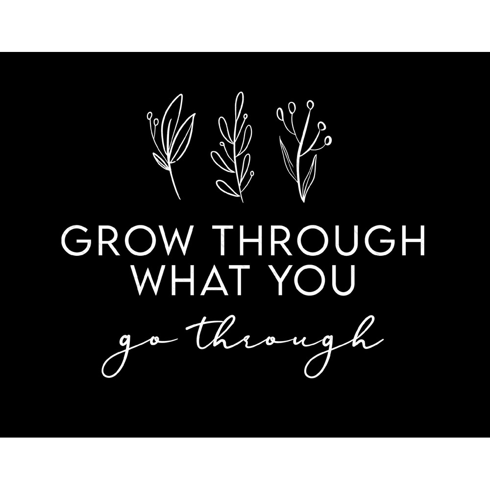 Grow through what you go through svg, Inspirational Quote Gift for Plant lover, Digital Download DTG Sublimation Cricut Cut File SVG & PNG.jpg