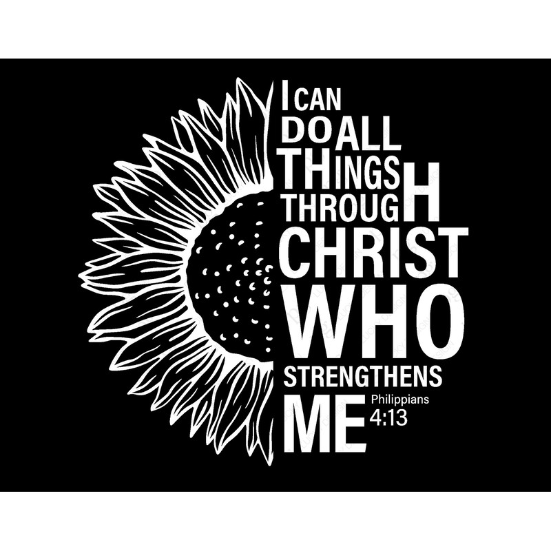 I Can Do All Things Through Christ Who Strengthens Me Svg, Philippians 413 Bible Verse Digital Download DTG Sublimation Cricut SVG & PNG.jpg