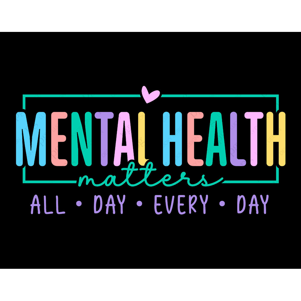 Mental Health Matters Svg Png, All Day Every Dy Svg, Anxiety Svg, Mental Health Awareness Digital Download Sublimation PNG & Cricut File SVG.jpg