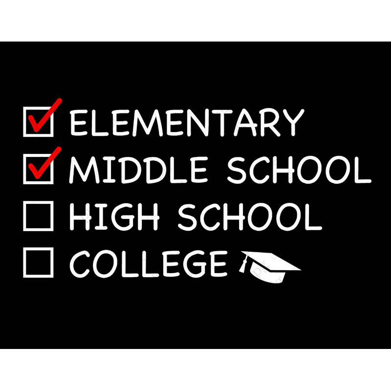Middle School Graduation Gifts, Funny Graduated Class Of 2021, Graduation Check List Digital Download DTG Sublimation Cricut File SVG & PNG.jpg