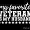 My Favorite Veteran Is My Husband Svg Png, Military Wife Svg, Army Wife Svg, Veteran Wife Svg, Digital Download Sublimation PNG & SVG Cricut.jpg