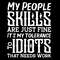 My People Skills Are Just Fine Svg Png, It's My Tolerance To Idiots That Needs Work Svg, Digital Download Sublimation PNG & SVG Cricut File.jpg