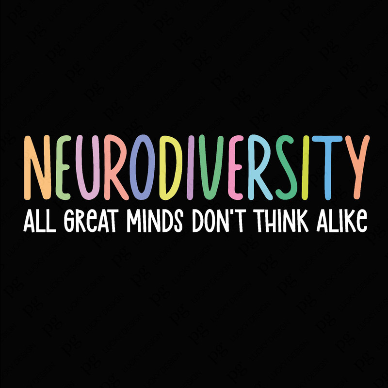 Neurodiversity All Great Minds Don't Think Alike Svg Png, Neurodiversity Svg, Neuro Svg Digital Download DTF Sublimation PNG & SVG Cricut.jpg