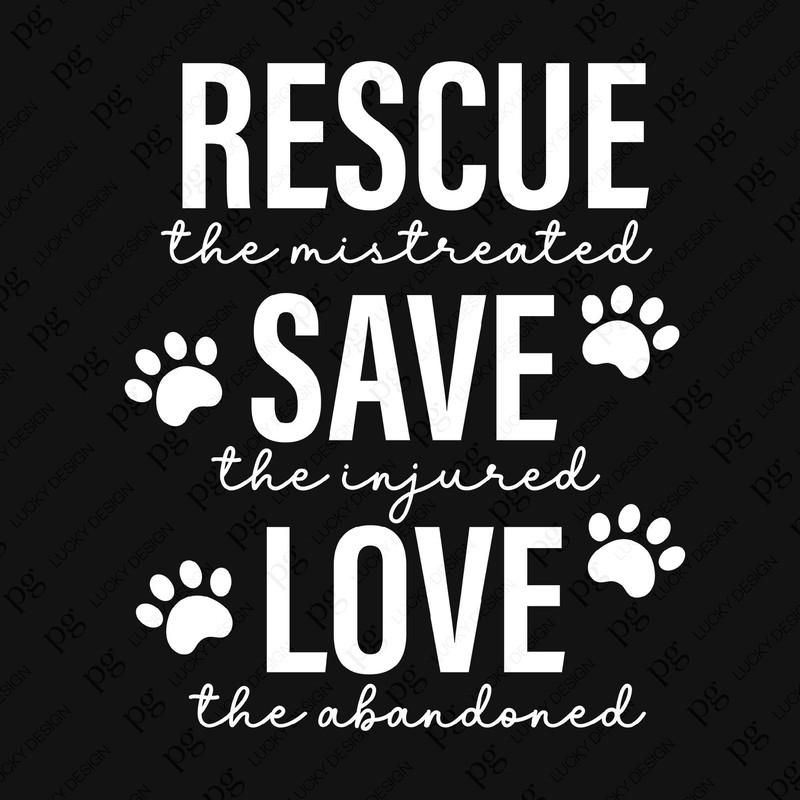 Rescue Save Love Svg Png, Rescue The Mistreated, Save The Injured, Love The Abandoned Svg, Digital Download Sublimation PNG & SVG Cricut.jpg