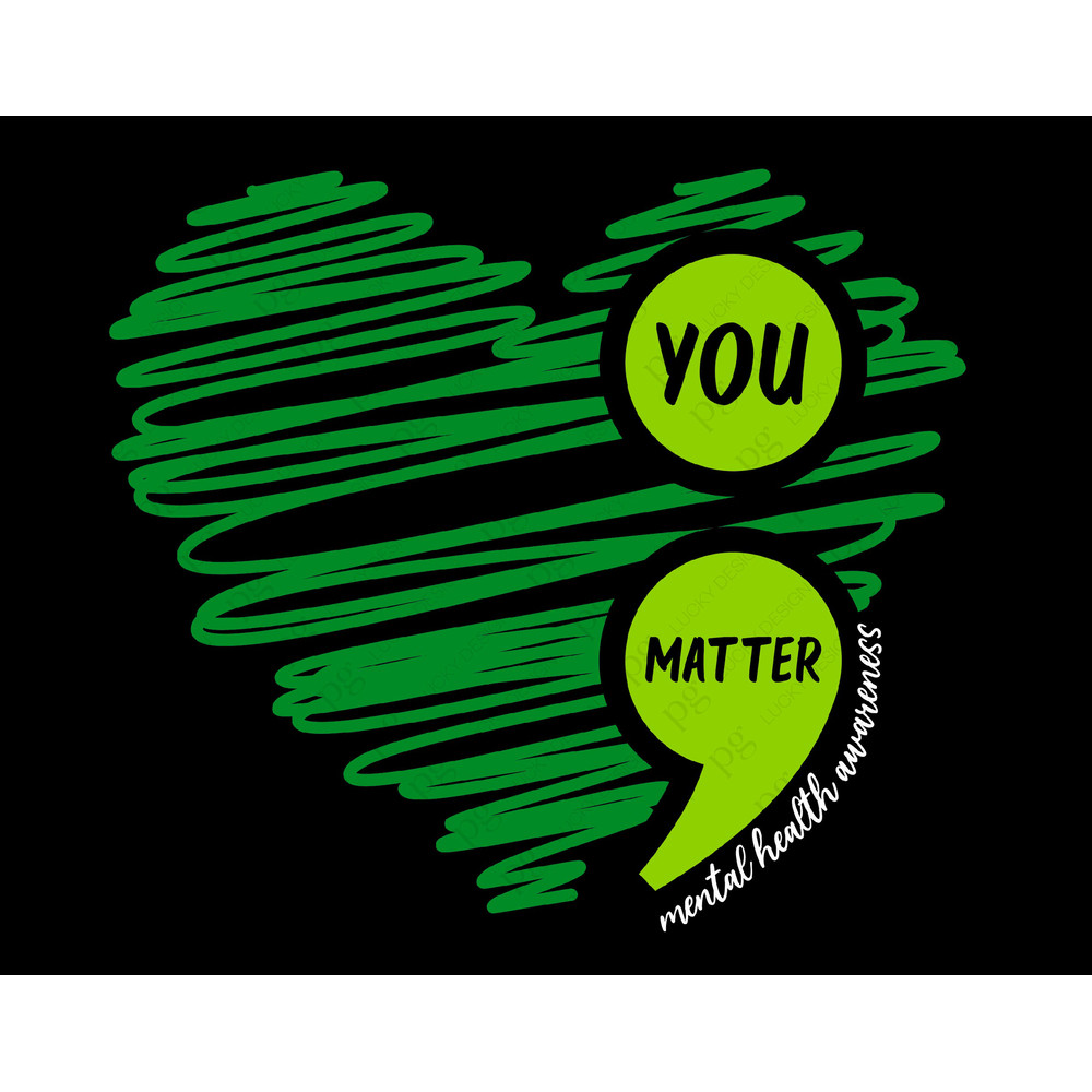 You Matter, Mental Health Awareness Svg Png, Semicolon Svg Suicide Prevention Awareness Digital Download Sublimation PNG & Cricut File SVG.jpg