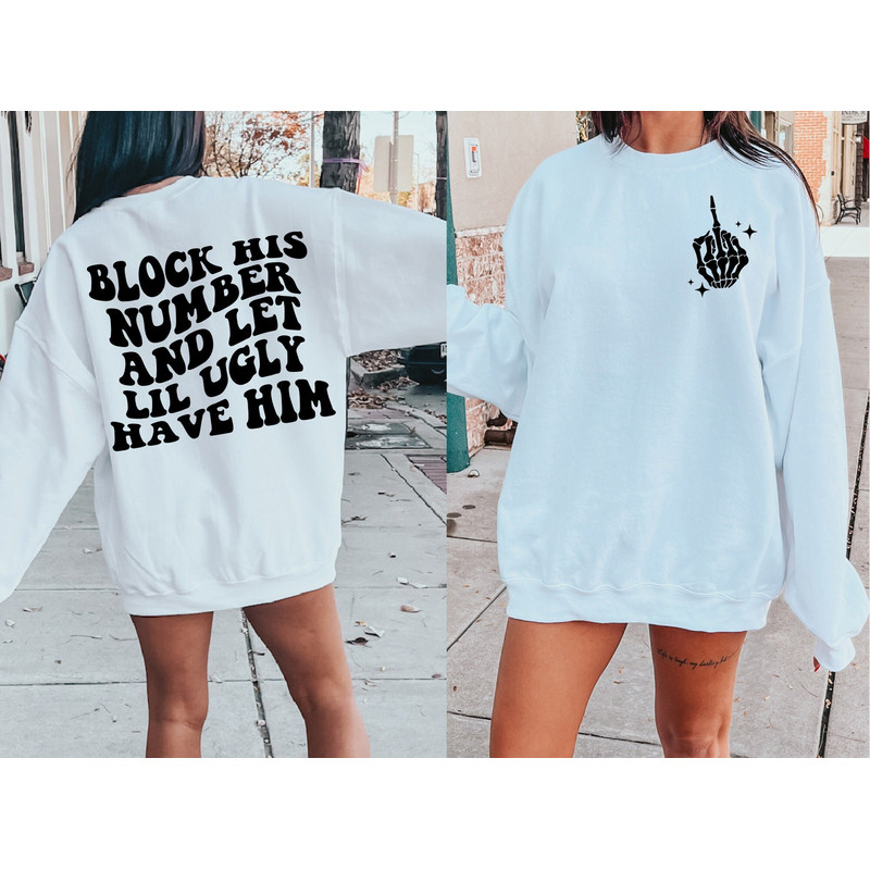 Block his number and let lil ugly have him SVG, block his number svg, block his number png, trendy svg, popular svg, independent svg png.jpg