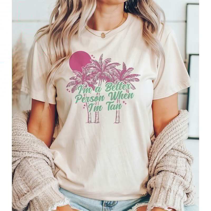 I am better person when i'm tan png, Summer png, Funny Sarcastic png, Tanned and tipsy png, Trendy Summer 2024 png, Beach vibes png, Sunset.jpg
