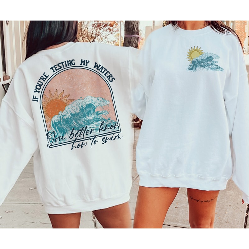 If You're Testing My Waters You Better Know How To Swim PNG Humor PNG Ocean Summer Png File Sublimation.jpg