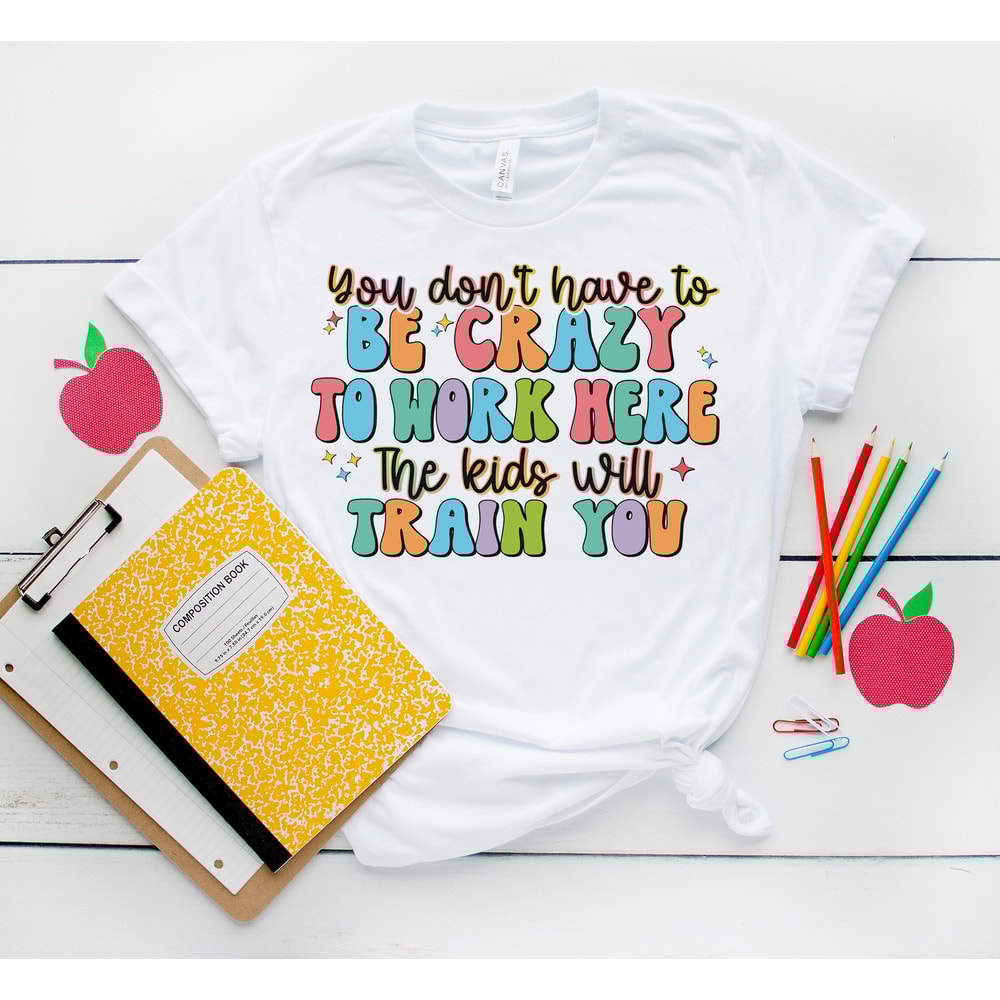 You don't have to be crazy work here png, Teacher sublimation designs, End of school year png, Teacher life png, Summer break png files.jpg