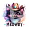 Meowdy Cowboy Cat PNG, Funny Whimsical Cat Clipart, Western Black Cat Sublimation Design, Unhinged DTF Transfer File, Trendy Western PNG.jpg
