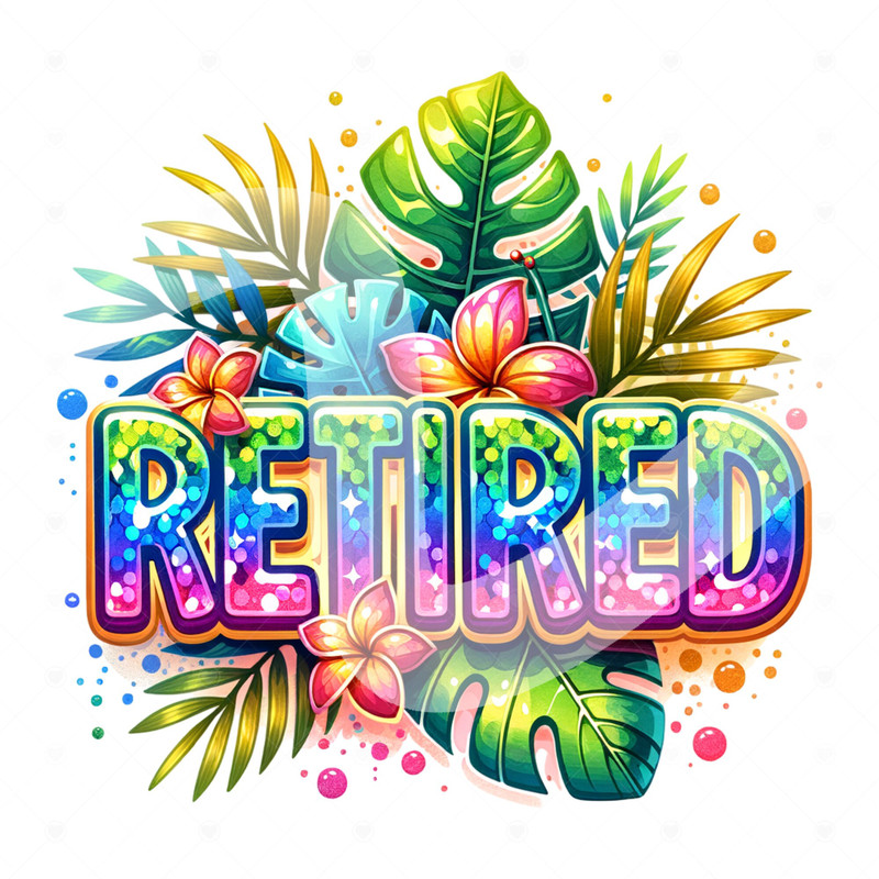 Retired Sublimation Design, Tropical Tshirt DTF Transfer File, Retirement PNG, Beach Vibes Clipart, Vacation Shirt Png, Mug, Tumbler Wrap.jpg
