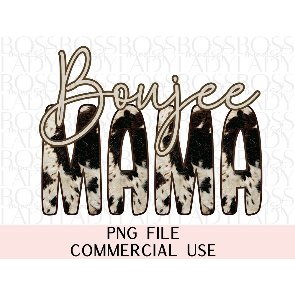 Boujee Mama Cowhide Cowgirl Western Kinda Broke Kinda Boujie Trendy Graphics PNG Sublimation T Shirt & Faux Hat Patch Digital Design.jpg