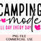 Camping Mode Funny Family Summer Vacation 2024 Vacay Camp Life SVG PNG Sublimation Cricut Friendly Trendy Graphics Instant Downloadable.jpg