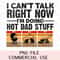 Can't Talk Right Now Doing Hot Dad Stuff 1st Fathers Day Retro Distressed Trendy Graphic PNG Sublimation Instant Downloadable File DIY Shirt.jpg