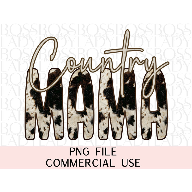 Country Mama Cowgirl Cowhide Western Cow Ranch Country Trendy Graphics PNG Sublimation T Shirt & Faux Hat Patch Design Instant Downloadable.jpg