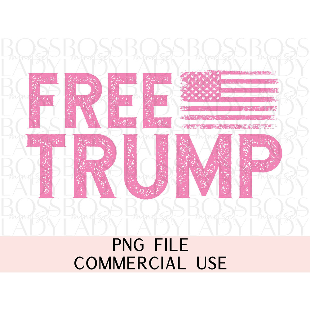 Free Trump 2024 Pink Distressed Stand With Trump American Flag Maga Justice Not Guilty PNG Sublimation T Shirt & Faux Hat Patch Design.jpg