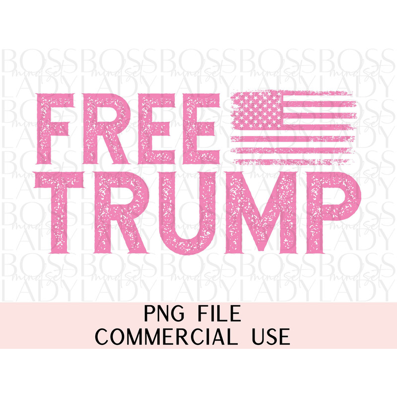 Free Trump 2024 Pink Distressed Stand With Trump American Flag Maga Justice Not Guilty PNG Sublimation T Shirt & Faux Hat Patch Design.jpg
