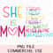 She is Mom Christian Bible Verse Quotes Mother Hood PNG Sublimation Printable Clipart Cricut Friendly Silhouette Instant Downloadable.jpg