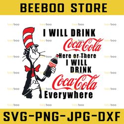 i will drink coco cocla here or there i will drink cocacola everywhere png dr.seus png printing download
