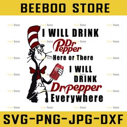 i will drink dr pepper here or there i will drink dr pepper  everywhere png dr.seus png printing download