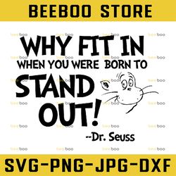 Why Fit in when you were born to stand out Motivational Cricut Cut Files INSTANT DOWNLOAD Cameo File Svg Eps Png Iron On