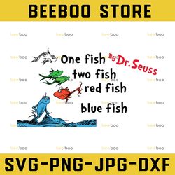 One fish two fish red fish blue fish Svg Files for Cricut Dr seuss svg, Dr seuss Birthday, Dr seuss quote / Silhouette F