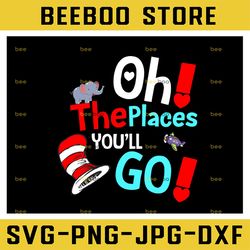 the places you'll go svg read hat dr.seus gift svg png, dxf cricut, silhouette cut file, instant download