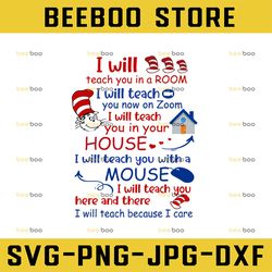 Dr Seuss Teacher SVG PNG, I Will Teach You on Zoom Because I Care, Cut File, Digital file, Sublimation PNG