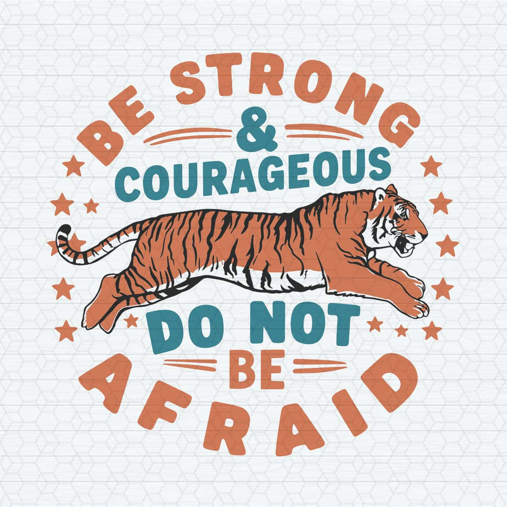 ChampionSVG-Motivation-Quotes-Be-Strong-And-Courageous-Do-Not-Be-Afraid-SVG.jpg