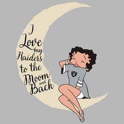 i love my raiders to the moon and back svg, sport svg