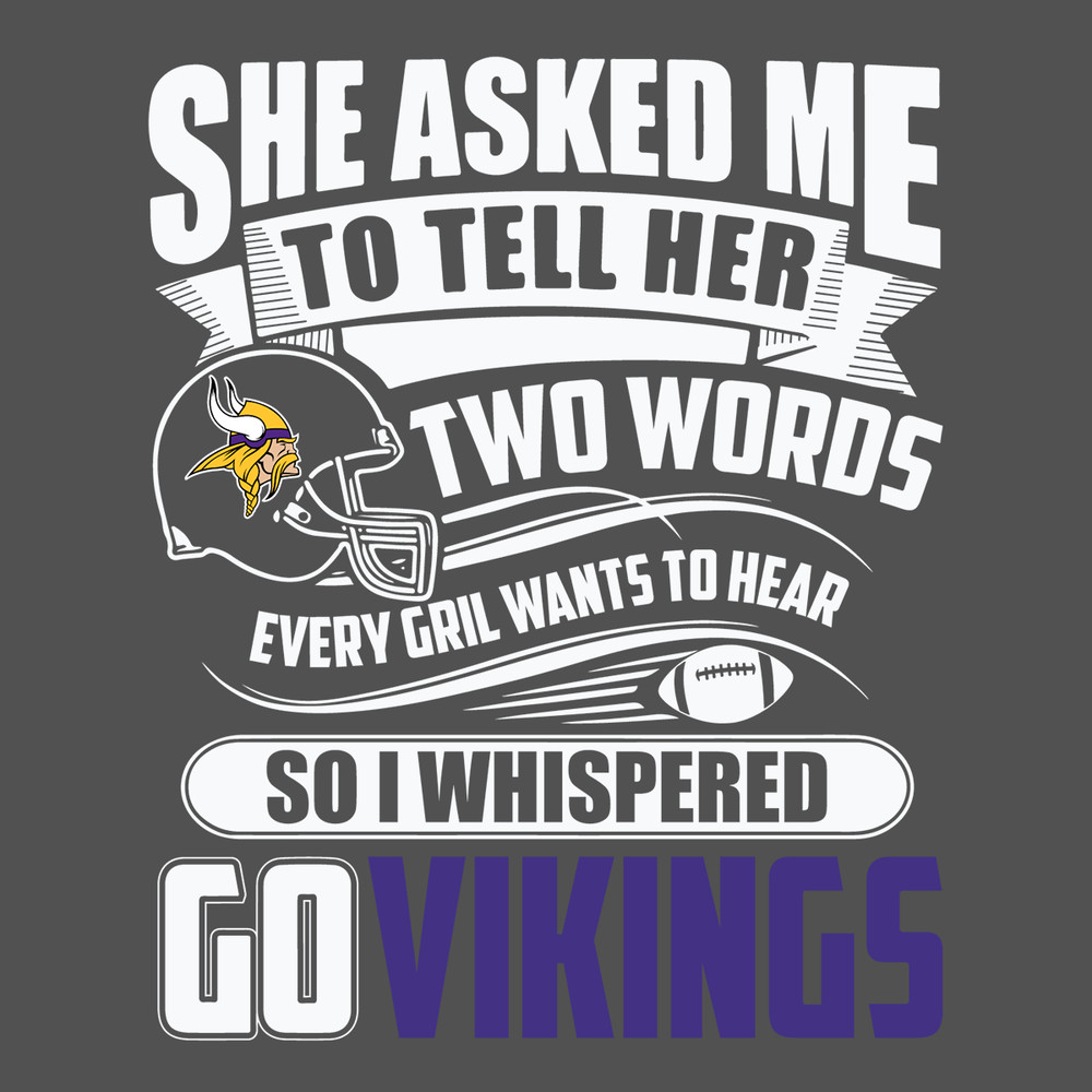 Two-Words-Every-Girl-Wants-To-Hear-Go-Vikings-Svg-SP29122020.png