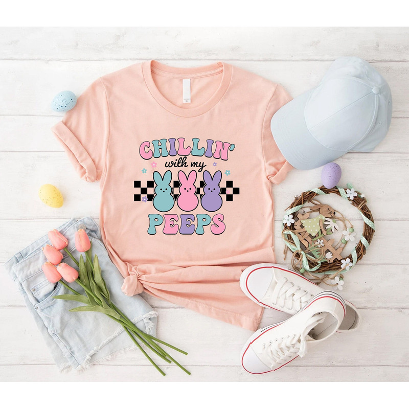 Chillin With My Peeps Easter Shirt, Funny Easter Bunny Tee, Easter Matching Family Shirts, Cute Easter Gifts, Peeps Holiday Crewneck Tee.jpg