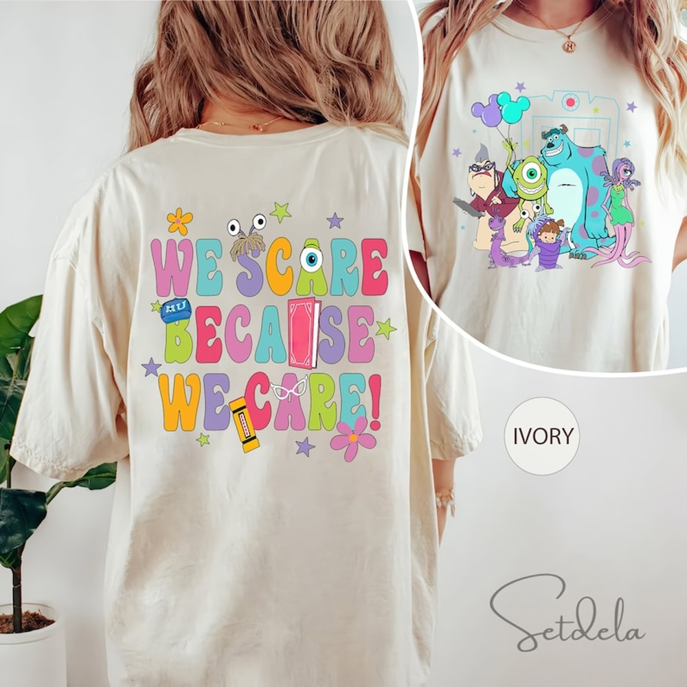 We Scare Because We Care Shirts, Monster Inc Shirt, Pixar Shirt, Monsters Incs Birthday Shirt, Mike And Sulley Shirt, Kids Disney Shirts2.jpg