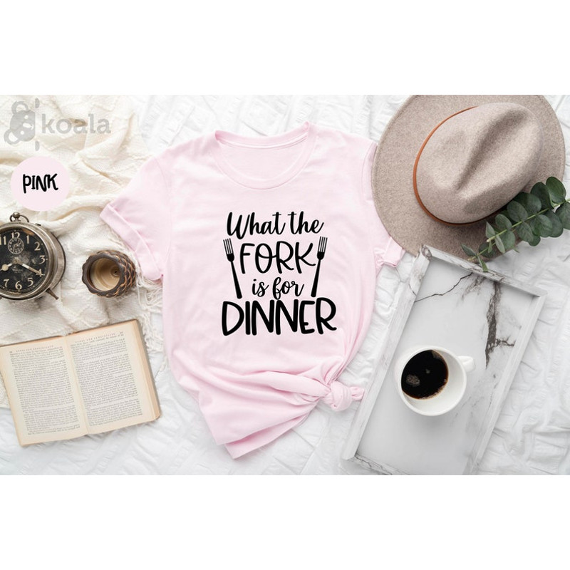 What The Fork Shirt, Mothers Day Gift, Mom Shirt, Cooking Shirt, Kitchen Shirt, Gift For Mom, What The Fork Tshirt, Gift For Her2.jpg