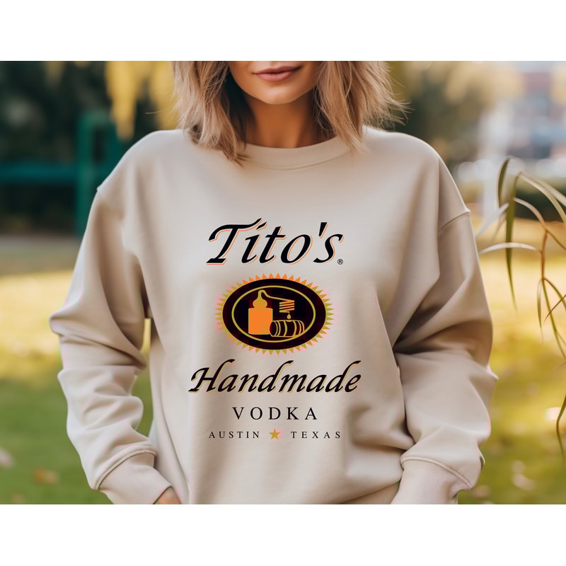Tito Crewneck Sweatshirt, TITO'S Handmade Vodka Sweatshirt, Austin Texas Label Sweater, Vodka Alcohol Sweatshirt, Tito's Fan Christmas Gift,.jpg