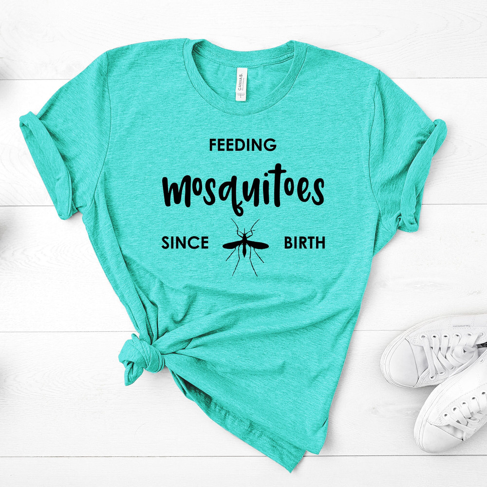 Feeding Mosquitos Since Birth, Bella Canvas, Black, Super Soft Tee, Plus Sizes Available.jpg