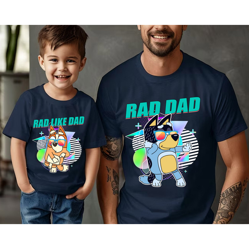 Custom Rad Dad Bluey Shirt, Personalized Rad Like Dad Shirt, Bluey Dad Shirt, Bluey Family Matching Shirt, Bluey Fathers Day 2024 Shirt..jpg
