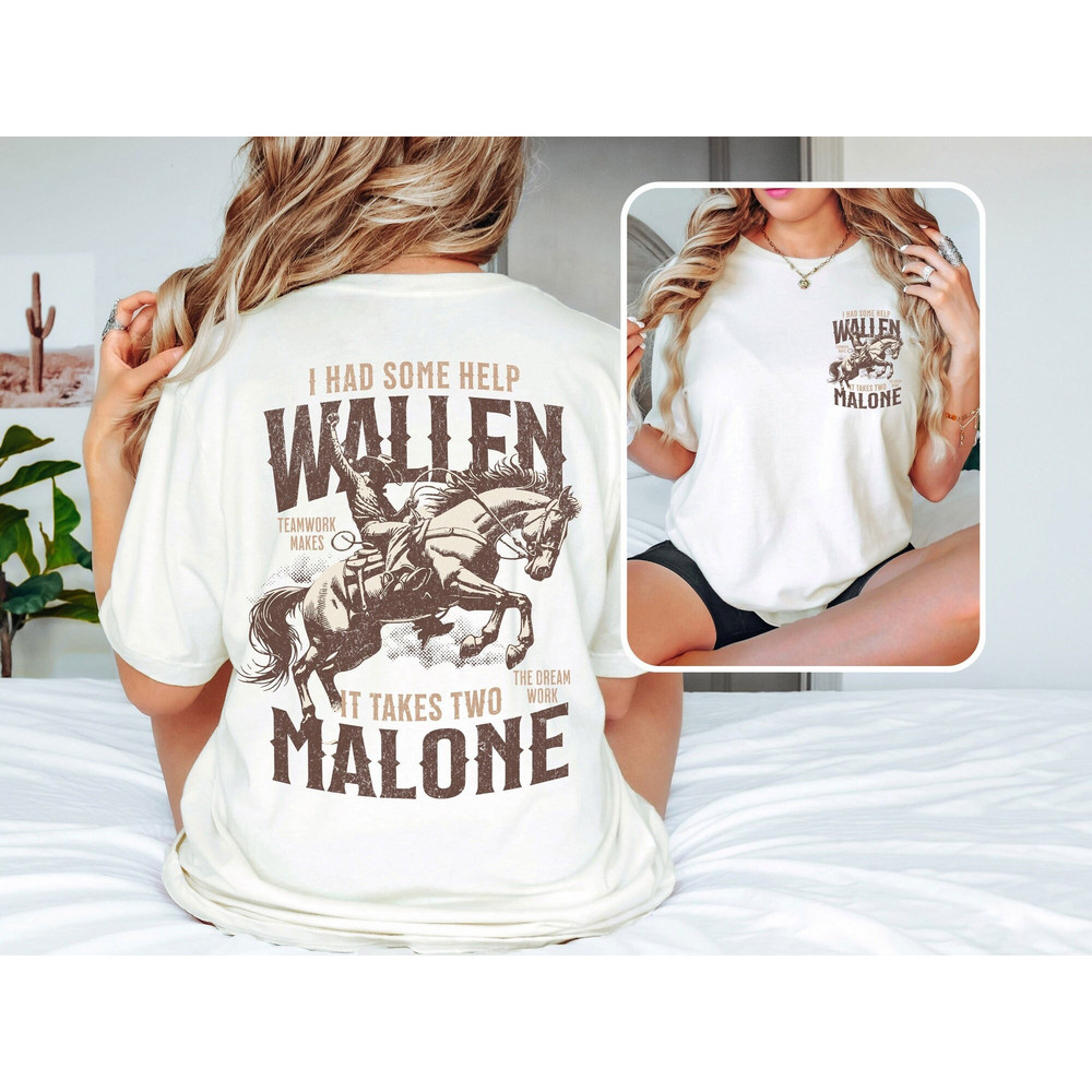 I Had Some Help Wallen And Malone Tee, Country Music Graphic Tee, Cowboy Shirt, Wallen And Malone Sweatshirt, Viral Shirt, Country Concert.jpg