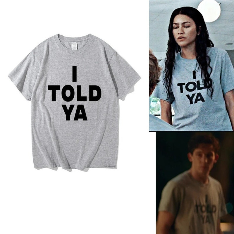 I Told Ya Challengers ZENDAYA T Shirt, I Told Ya Shirt, Challengers Movie 2024 Shirt, Zendaya Fan Gift, Movie Shirt1.jpg