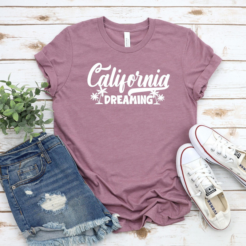 California Dreaming Tee, Cali Travel Shirt, Cali Gift Shirt, Trendy California Shirt, Family Vacation Shirt, Cali Life, California State Tee.jpg