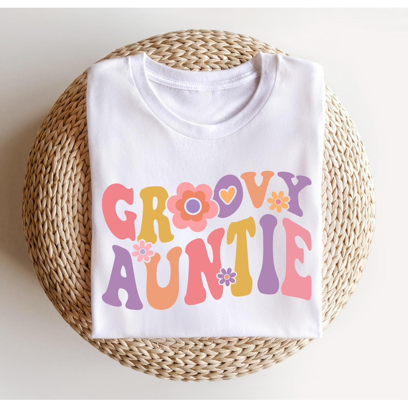 Groovy Auntie Shirt, Auntie Shirt, Family Groovy Shirts, New Aunt Gift Tee, Floral Aunt Tee, Birthday Party Shirts, Mothers Day Gift.jpg