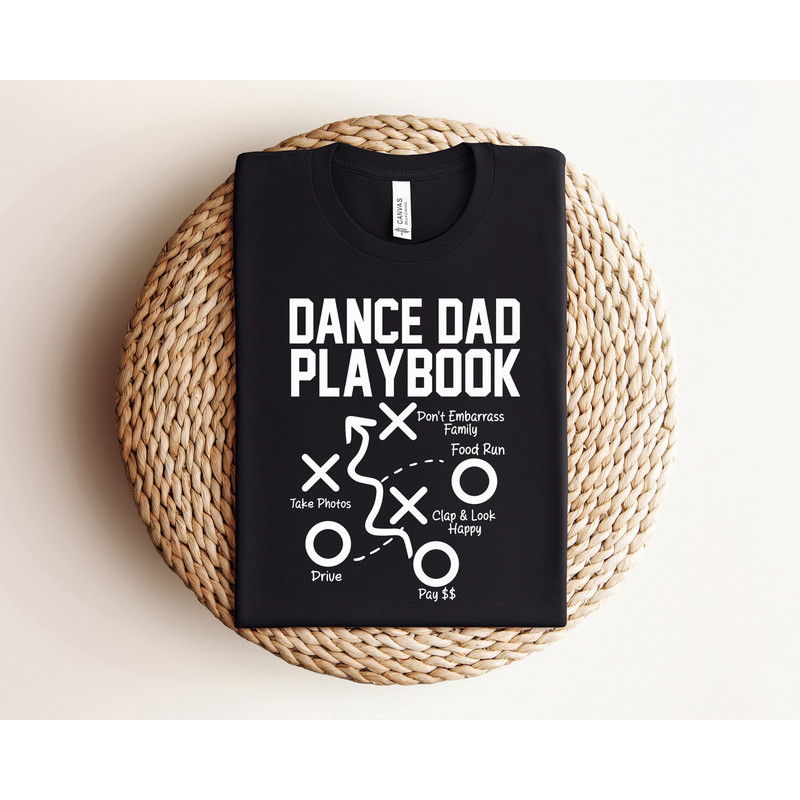Dance Dad Playbook Shirt, Father's Day Shirt, Dance Dad Shirt, Dance Dad Gift, Dance Dad Tee, Funny Dance Dad T-Shirts, Dada Shirt, Papa Tee.jpg