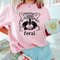 Feral Raccoon Shirt, Funny Raccoon T Shirt, Sarcastic Shirt, In My Feral Era Shirt, Stay Trashy Shirt, Racoon Meme Shirt.jpg