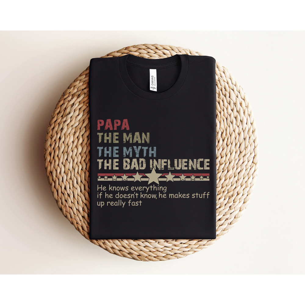 Papa The Man The Myth The Legend Dad Shirt, Father's Day T Shirt, Funny Dad Shirt, Best Dad Ever, Dad Vibes Shirt, Father's Day Gift.jpg