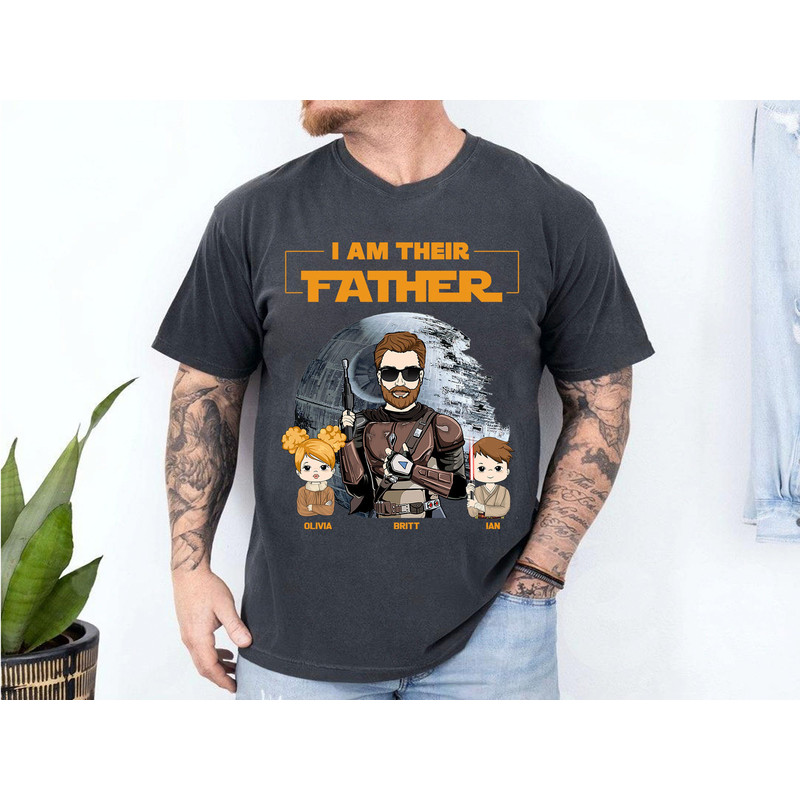 I Am Their Father Custom Shirt For Dad - Father's Day Gift, Father Shirt, Fathers Day Shirt, Gift For Dad, Custom Dad And Kids Name Shirt.jpg