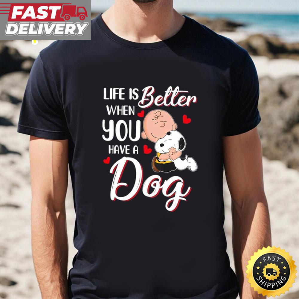 Charlie Brown Hug Snoopy Life Is Better When You Have A Dog....jpg