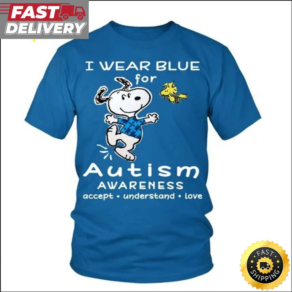 I Wear Blue For Autism Awareness Accept Understand Love Snoopy T Shirt Blue.jpg